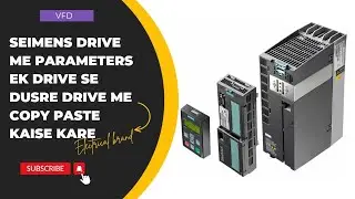 seimens drive me ek drive se dusre drive me parameter copy paste kaise kare #industrial #vfd