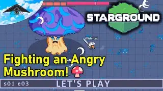 Fighting an Angry Mushroom! 🍄  | Starground s01 e03