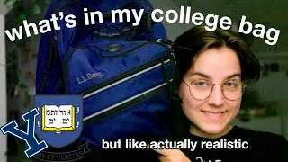 what's in my college bag but it's realistic ~yale edition~ 2020