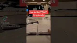 How to Get A*A*A*A* in A Levels (Exam Revision Tips)