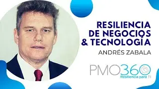 "Resiliencia de Negocios y Tecnología" por Andrés Zabala