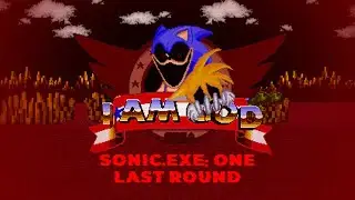 Sonic.exe: One Last Round  - Demo