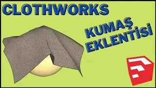 SKETCHUP 2020 , ClothWorks , KUMAŞ EKLENTİSİ