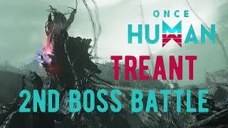 Once Human Gameplay - Treant Second Boss Fight