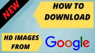 How to Download HD Images From Google | how to download hd images from google 2020