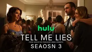 Tell Me Lies Season 3 Trailer | Release Date | Everything You Need To Know!!