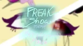 freak show •meme• (gift: •Фиалка•) //Flipaclip// ^30 FPS—test^ ¿¿Lazy??