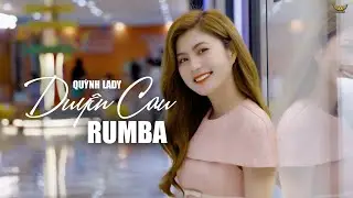 DUYÊN CAU -  QUỲNH LADY (TUYỆT PHẨM RUMBA #1) Em tựa như đóa hoa tôi nhẹ hôn bờ môi thiết tha