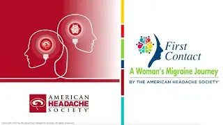 AHS First Contact - A Woman’s Migraine Journey Presentation