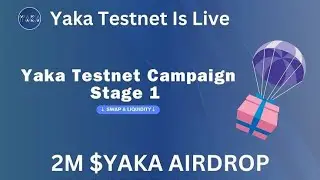 YAKA TESTNET TUTORIAL | HOW TO PERFORM YAKA TESTNET