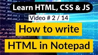 How to write HTML CSS JS in notepad - Learn HTML easily