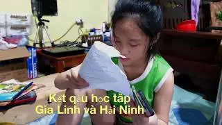 Kết quả học tập của Gia Linh, Hải Ninh và Phần thưởng xứng đáng từ Chị silent sea và anh Gato