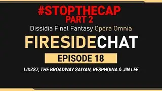DFFOO Fireside Chat Ep. 18 - 300K Cap POSTPONEMENT, Upcoming BTs +More! (ft. res, Lidz87, Forty)