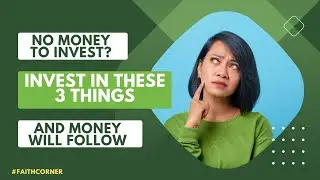 Three things to invest inorder to attain financial freedom. #biblehack