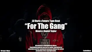 [FREE] Lil Durk Type Beat ''For The Gang'' I Future Type Beat