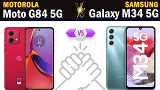 Moto G84 5G vs Samsung Galaxy M34 5G Full phone comparison