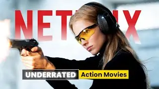 Hidden Gems: Underrated Action Movies Streaming on Netflix Now (2024)