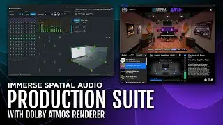 Immerse Spatial Audio Production Suite with Dolby Atmos Renderer