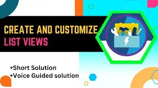 Create and Customize List Views || Lightning Experience Customization