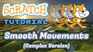 How to make SMOOTH MOVEMENT 🏃‍♀️ (complex version) | Create WASD motion - Scratch 3.0 Tutorial
