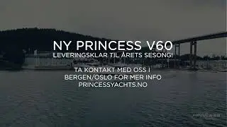Princess V60 leveringsklar til årets sesong!
