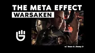 THE META EFFECT: WARSAKEN