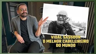 Vidal Sasson - O Homem que revolucionou o corte de cabelo
