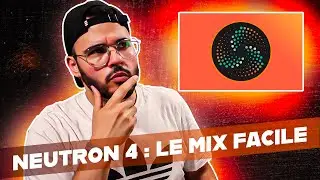 Ce plugin MIXE mieux que moi 🥲 : NEUTRON 4