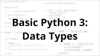 Python Basics 3: Data Types