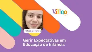 Trailer - Gerir Expectativas em Educação de Infância