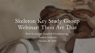 Thou Art That: A Skeleton Key Study Guide Webinar
