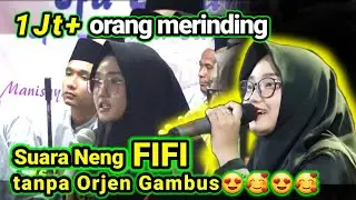 MERINDING !! SUARA NENG FIFI (FILDA) TANPA ORJEN | Assalamu'alaika - Ya Ayyuhannabi