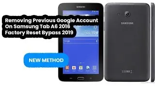 Removing Samung A6 Tab  Previous Google Account | FRP Bypass 2020 New Method