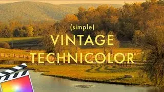 Simple Technicolor Inspired By Moonrise Kingdom | FCPX Tutorial
