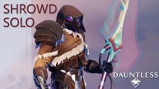 [Dauntless] - Shrowd Solo (Axe)