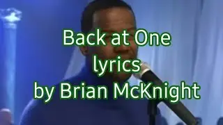 Back at One (lyrics) by Brian McKnight