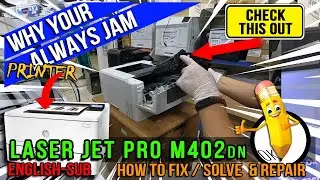 Printer Always Paper Jam | How to Fix | Hp LaserJet Pro M402dn
