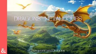 Les Dragons Métalliques - Donjon et Dragon