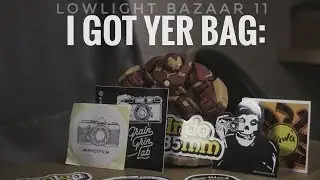I GOT YER BAG: Lowlight Bazaar 11 (2017)