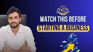 Before STARTING a Business  What You Need to Know | How to start a startup