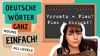 German Words - easy and fast with KI | Episode 2 | Vorsatz