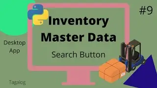 #9 Search Button - Inventory Master Data Desktop App in Python (as an Excel User) | Tagalog