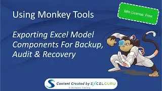 Using Monkey Tools - Exporting Excel Model Components for Backup, Audit & Recovery!