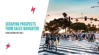 Scraping Prospects From Sales Navigator