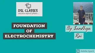 foundation of ELECTROCHEMISTRY (part-1)
