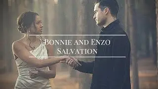Bonnie and Enzo || Salvation