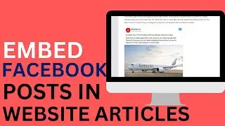 How To Embed Facebook Post In WordPress Post