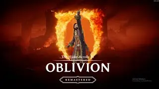 My First Time Beating Oblivion - Oblivion Remastered