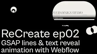 ReCreate ep02 | Lines & Text reveal animation with GSAP and Webflow