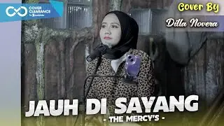 JAUH DI SAYANG - THE MERCY'S | COVER BY DILLA NOVERA